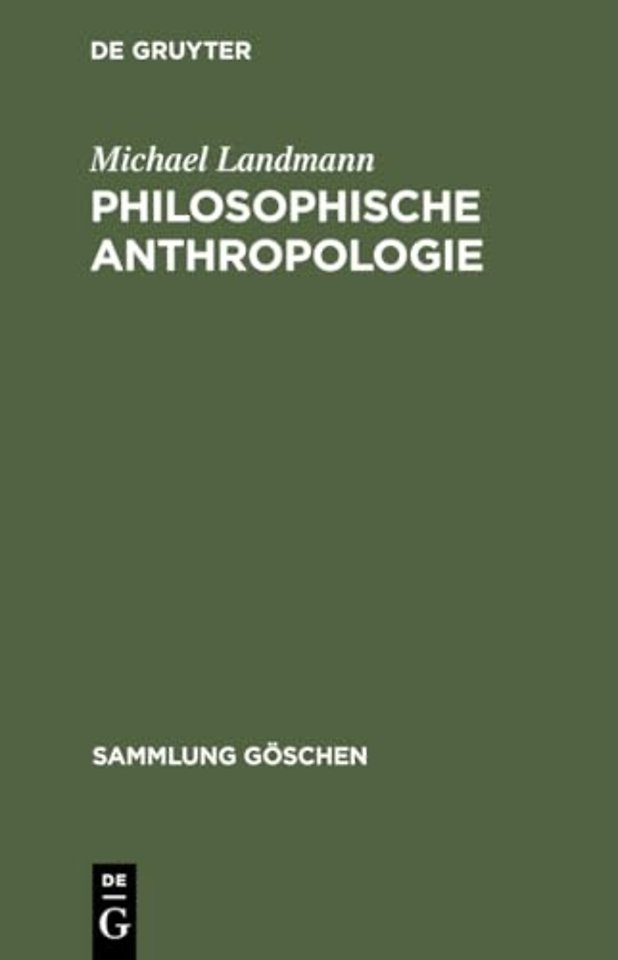 Philosophische Anthropologie – Menschliche Selbstdarstellung in Geschichte und Gegenwart