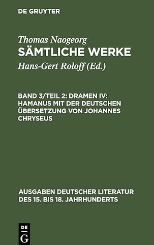 Dramen IV: Hamanus mit der deutschen Ubersetzung von Johannes Chryseus