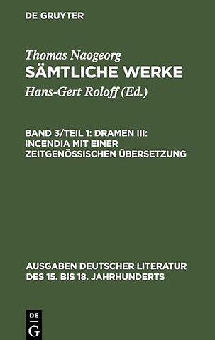 Dramen III: Incendia mit einer zeitgenossischen Ubersetzung