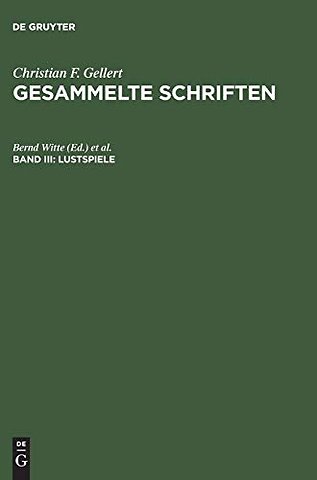 Lustspiele – Das Band, Sylvia, Die Betschwester, Das Loos in der Lotterie, Die zärtlichen Schwestern, Die kranke Frau, Das Orakel