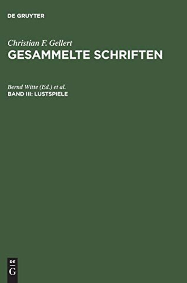Lustspiele – Das Band, Sylvia, Die Betschwester, Das Loos in der Lotterie, Die zärtlichen Schwestern, Die kranke Frau, Das Orakel