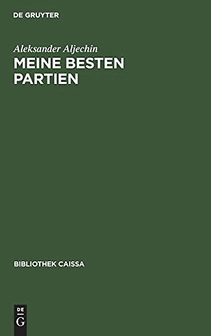 Meine besten Partien – 1908–1923