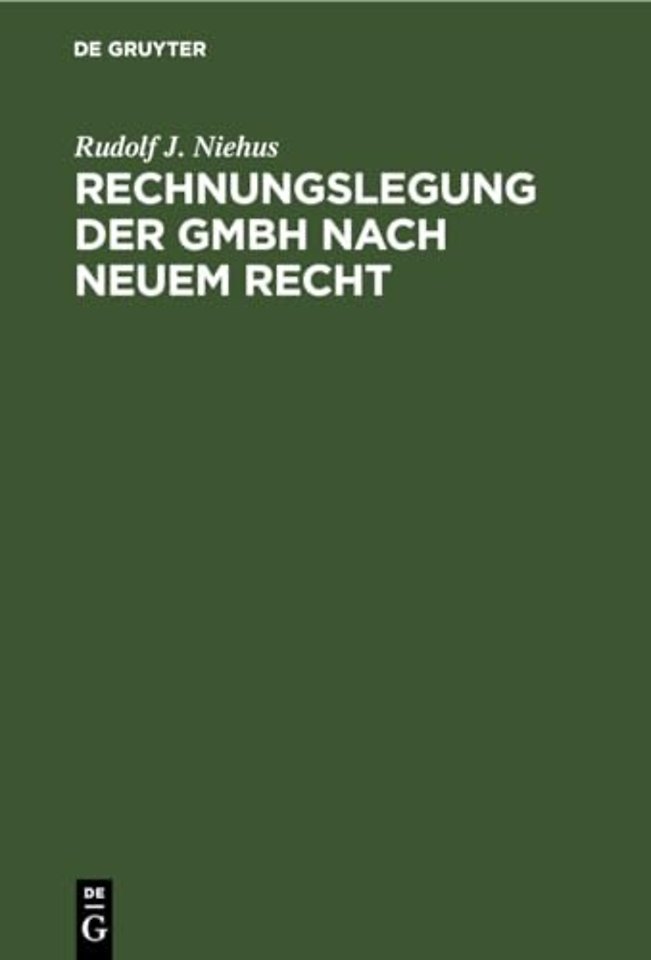 Rechnungslegung der GmbH nach neuem Recht – Kommentar zu den die GmbH betreffenden Vorschriften des Regierungsentwurfs eines Bilanzri