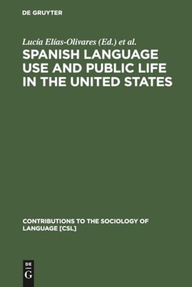Spanish Language Use and Public Life in the United States