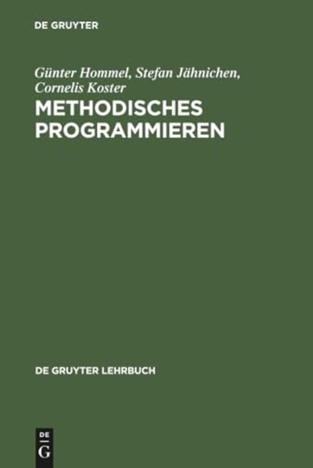 Methodisches Programmieren – Entwicklung von Algorithmen durch schrittweise Verfeinerung