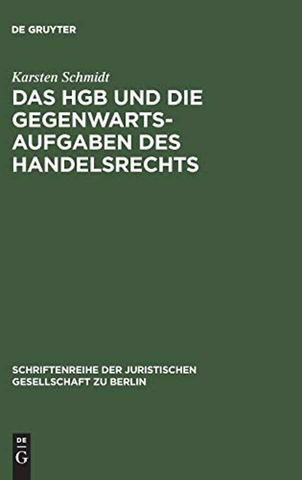 Das HGB und die Gegenwartsaufgaben des Handelsrechts