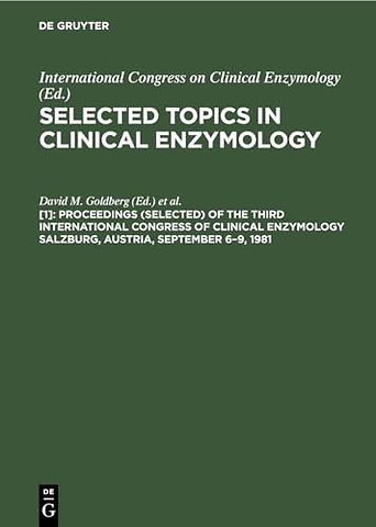 Proceedings (selected) of the Third International Congress of Clinical Enzymology Salzburg, Austria, September 6–9, 1981