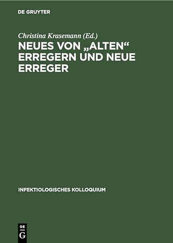 Neues von "alten" Erregern und neue Erreger