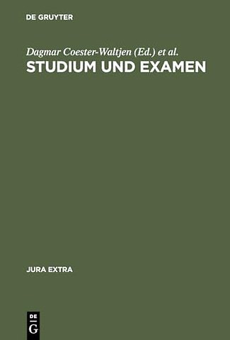 Studium und Examen – Mit Beiträgen zur Anfertigung von Klausuren und Hausarbeiten, zu Studiengang und Examen, zu BAföG