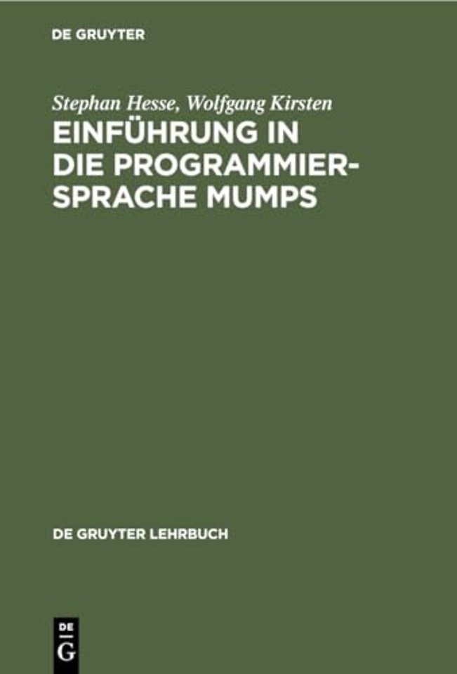 Einfuhrung in die Programmiersprache MUMPS