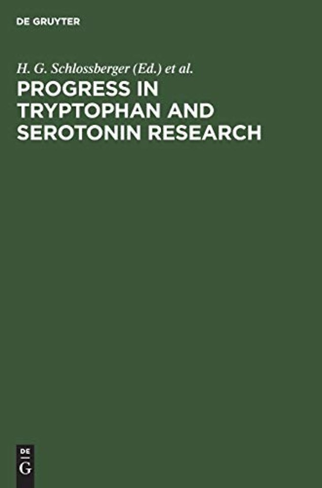 Progress in Tryptophan and Serotonin Research – Proceedings. Fourth Meeting of the International Study Group for Tryptophan Research ISTRY, Martins