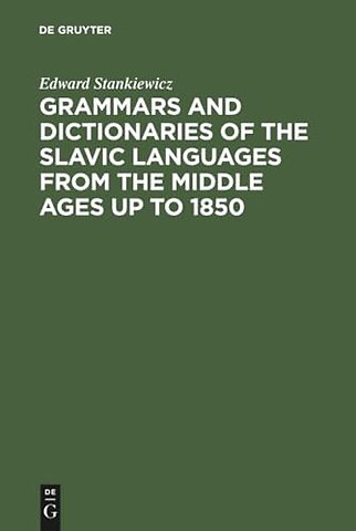 Grammars and Dictionaries of the Slavic Language – An Annotated Bibliography