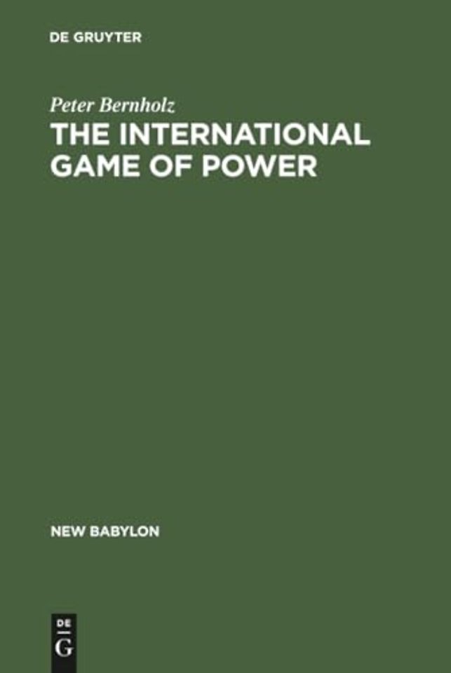 The International Game of Power – Past, Present and Future