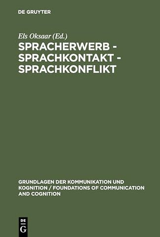 Spracherwerb – Sprachkontakt – Sprachkonflikt