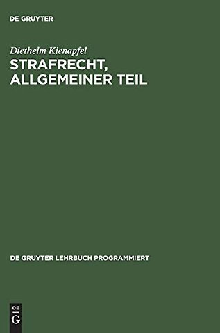Strafrecht, Allgemeiner Teil – Mit Einführungen in programmierter Form