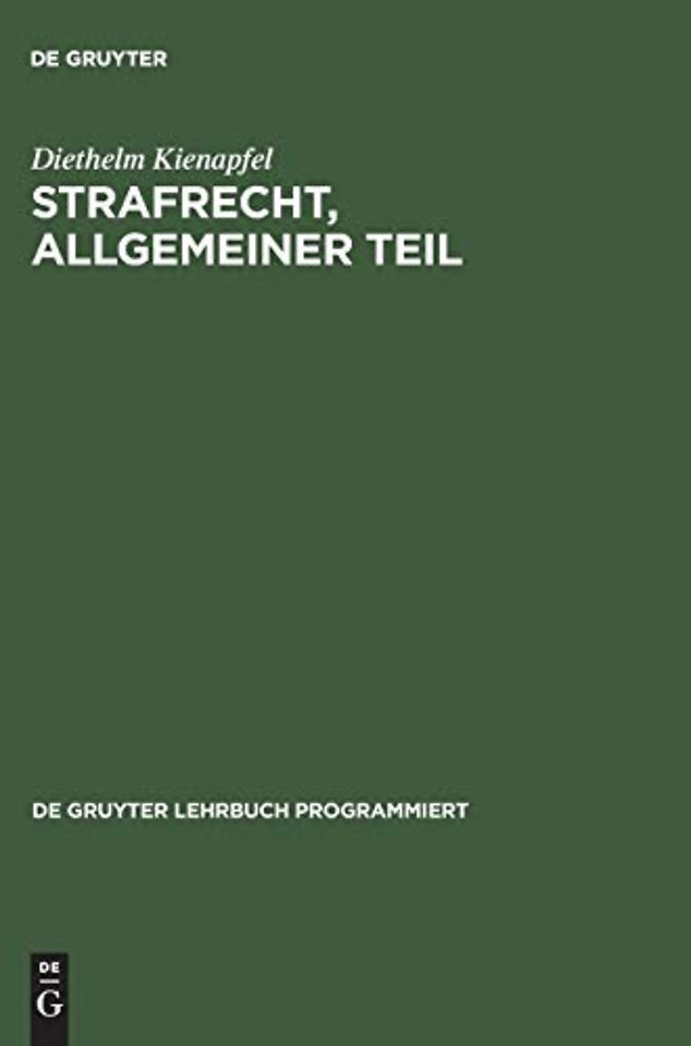 Strafrecht, Allgemeiner Teil – Mit Einführungen in programmierter Form
