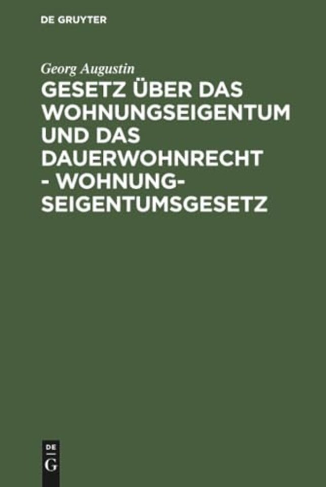 Gesetz Uber Das Wohnungseigentum Und Das Dauerwohnrecht - Wohnungseigentumsgesetz