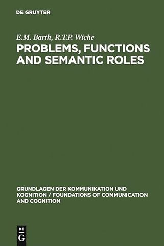 Problems, Functions and Semantic Roles – A Pragmatist`s Analysis of Montague`s Theory of Sentence Meaning