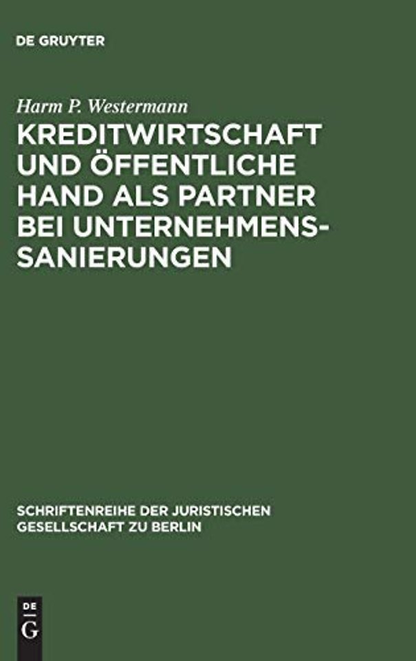 Kreditwirtschaft und offentliche Hand als Partner bei Unternehmenssanierungen