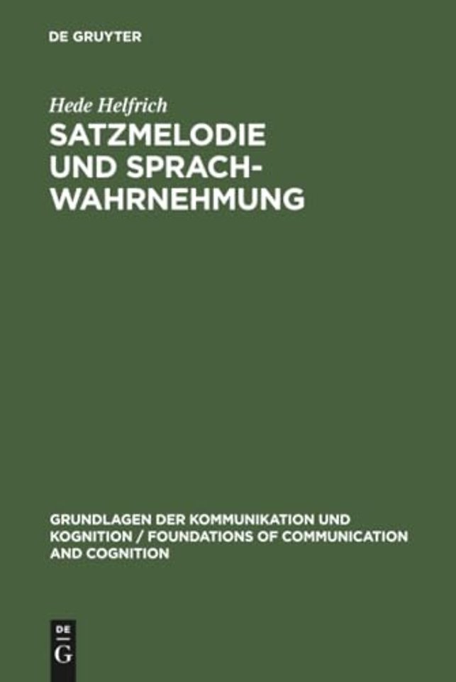 Satzmelodie und Sprachwahrnehmung – Psycholinguistische Untersuchungen zur Grundfrequenz