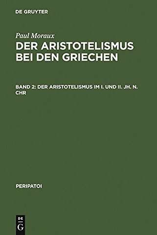 Der Aristotelismus im I. und II. Jh. n.Chr