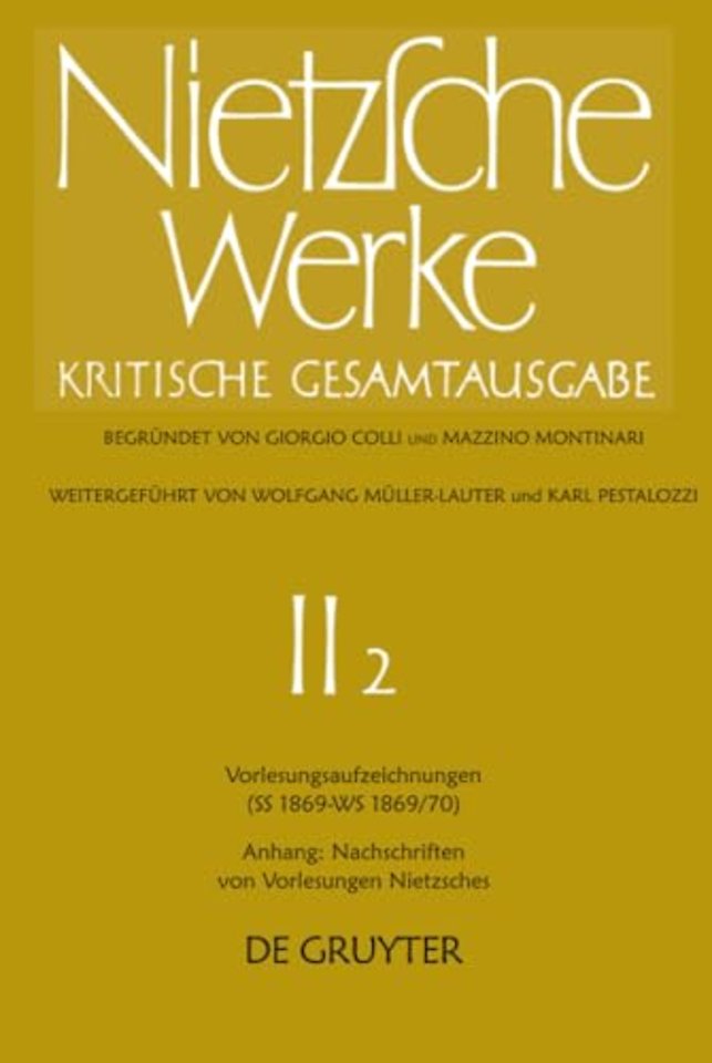 Vorlesungsaufzeichnungen (SS 1869 – WS 1869/70). Anhang: Nachschriften von Vorlesungen Nietzsches