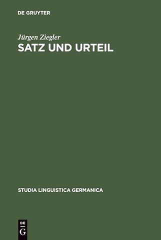 Satz und Urteil – Untersuchungen zum Begriff der grammatischen Form