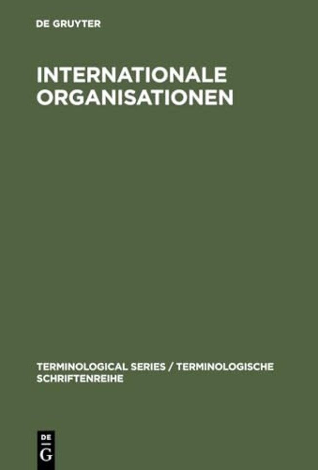 Internationale Organisationen – Bezeichnungen, Abkürzungen, Akronyme in den Sprachen Deutsch, Englisch, Französisch, Spanisch, Italienisch, Nied