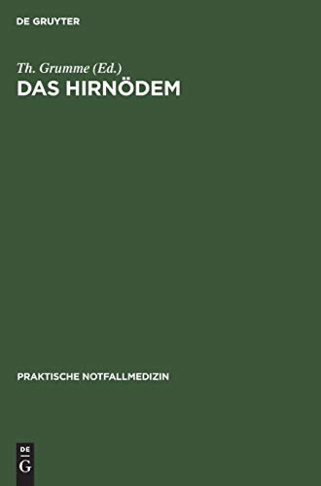 Das Hirnödem – Intensivmedizinische Probleme in der Neurochirurgie Symposium vom 17.11.–20.11.1983 in Cannes