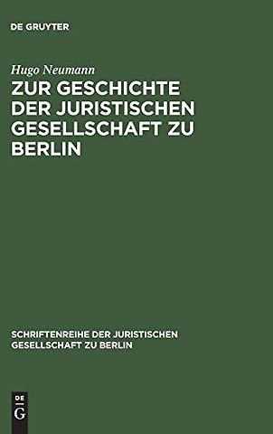 Zur Geschichte der Juristischen Gesellschaft zu Berlin