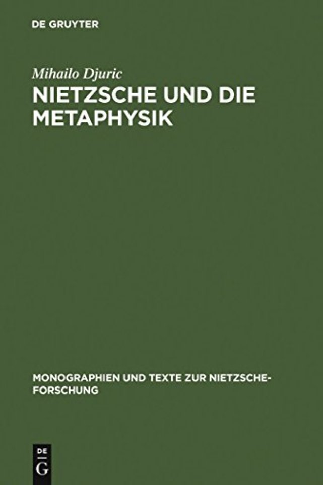 Nietzsche und die Metaphysik