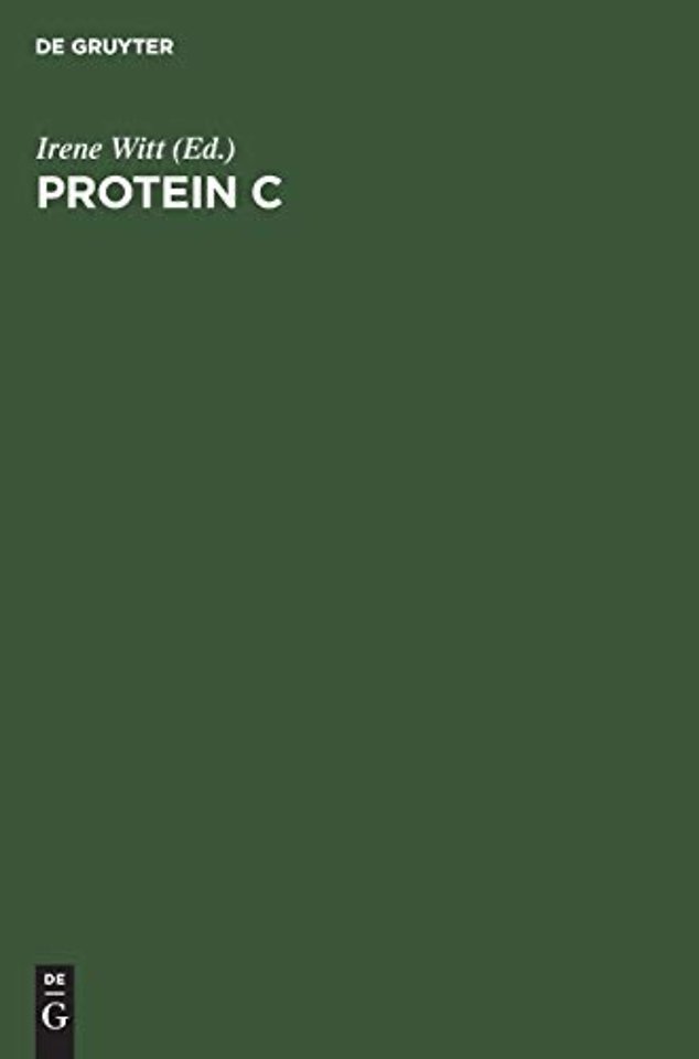 Protein C – Biochemical and Medical Aspects. Proceedings of the International Workshop, Titisee, Federal Republic of Germany, July 9–11, 1