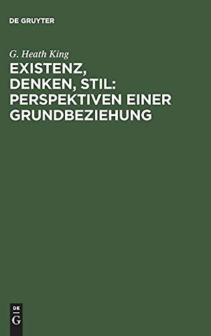 Existenz, Denken, Stil: Perspektiven einer Grund – Dargestellt am Werk Soren Kierkegaards