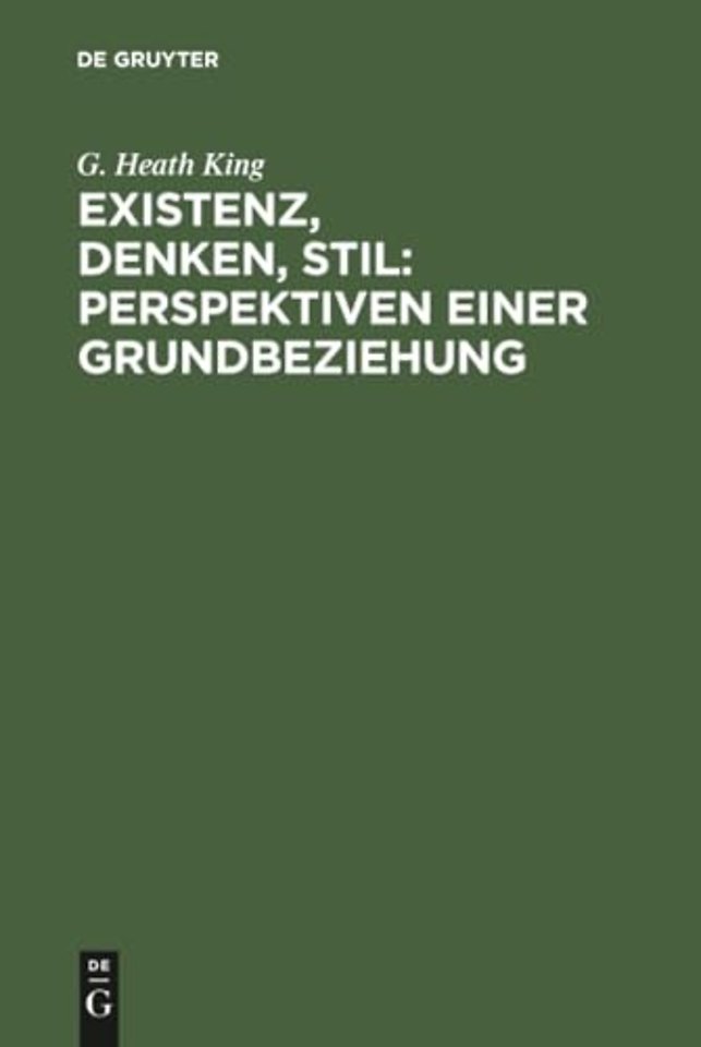 Existenz, Denken, Stil: Perspektiven einer Grund – Dargestellt am Werk Soren Kierkegaards
