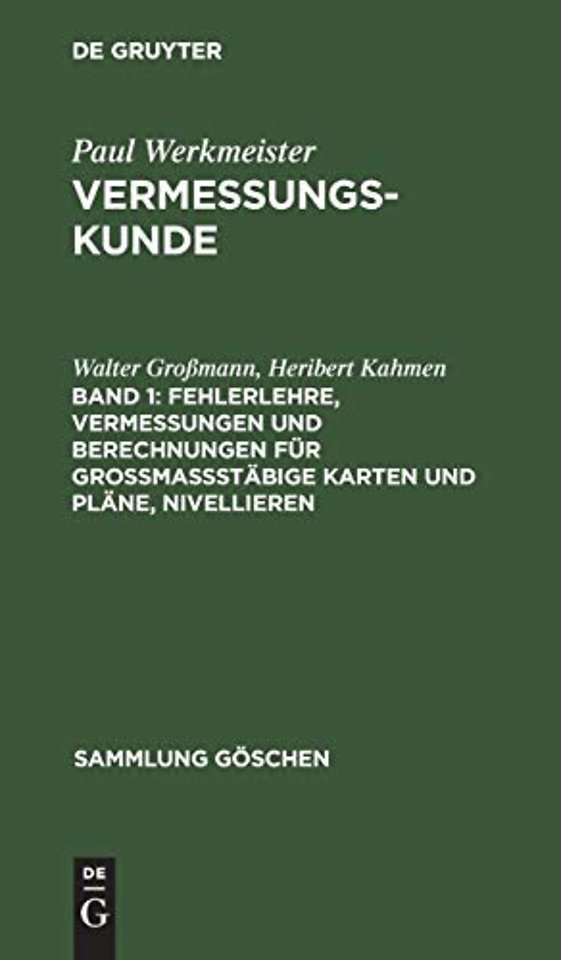 Fehlerlehre, Vermessungen und Berechnungen für groβmaβstäbige Karten und Pläne, Nivellieren