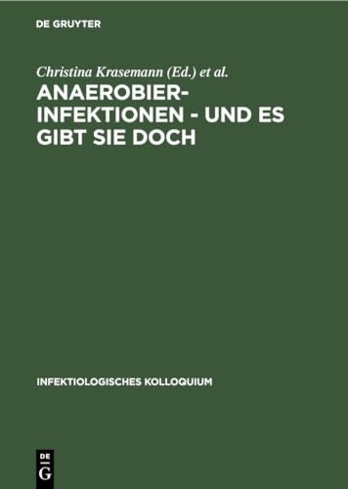 Anaerobier–Infektionen – und es gibt sie doch