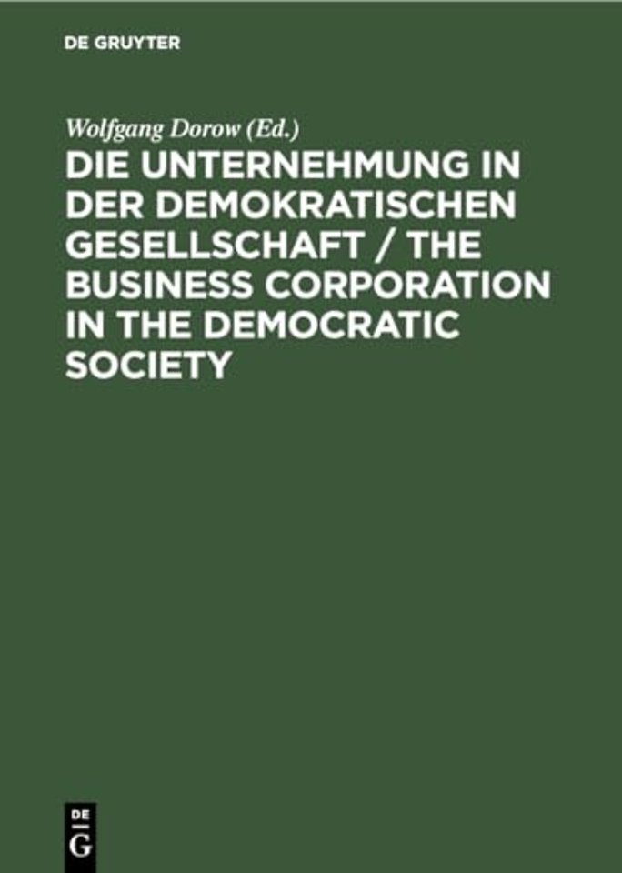 Die Unternehmung in der demokratischen Gesellsch – Günter Dlugos zum 65. Geburtstag gewidmet