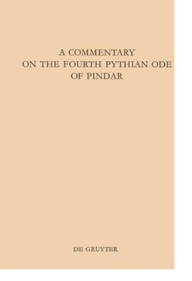 A Commentary on the Fourth Pythian Ode of Pindar