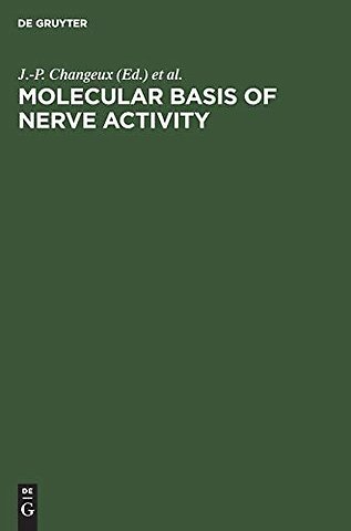 Molecular Basis of Nerve Activity – Proceedings of the International Symposium in Memory of David Nachmansohn (1899–1983). Berlin, Federal Republic
