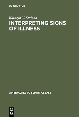 Interpreting Signs of Illness – A Case Study in Medical Semiotics
