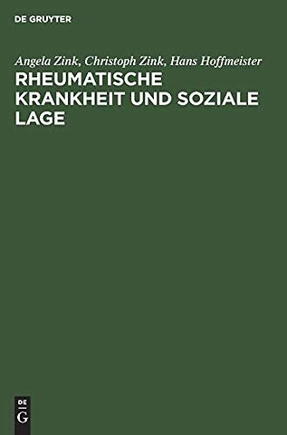 Rheumatische Krankheit und soziale Lage – Eine empirische Studie aus dem Institut für Sozialmedizin und Epidemiologie des Bundesgesundhe
