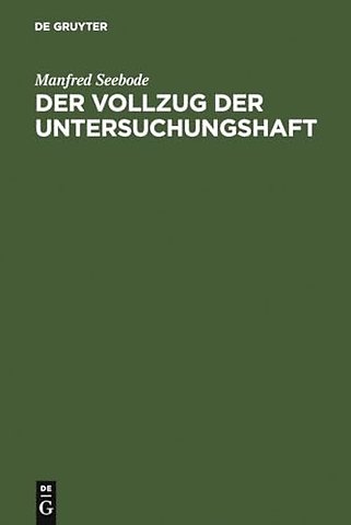 Der Vollzug der Untersuchungshaft