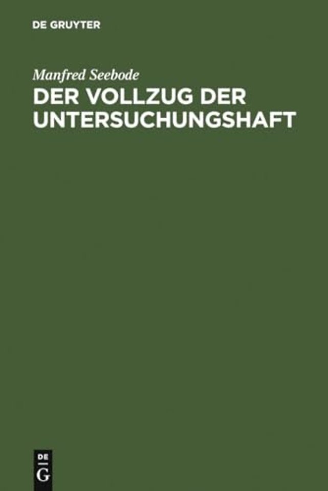 Der Vollzug der Untersuchungshaft
