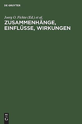 Zusammenhänge, Einflüsse, Wirkungen – Kongreβakten zum ersten Symposium des Mediävistenverbandes in Tübingen, 1984