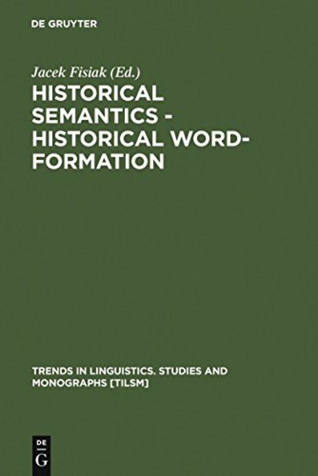Historical Semantics – Historical Word–Formation