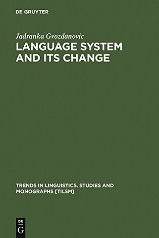 Language System and its Change – On Theory and Testability