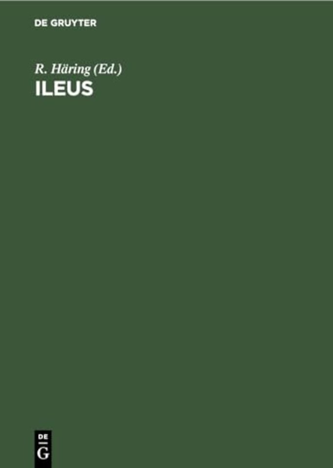 Ileus – Chirurgische und gastroenterologische Praxis