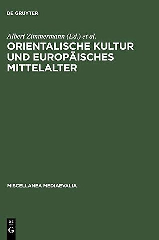 Orientalische Kultur und europäisches Mittelalter