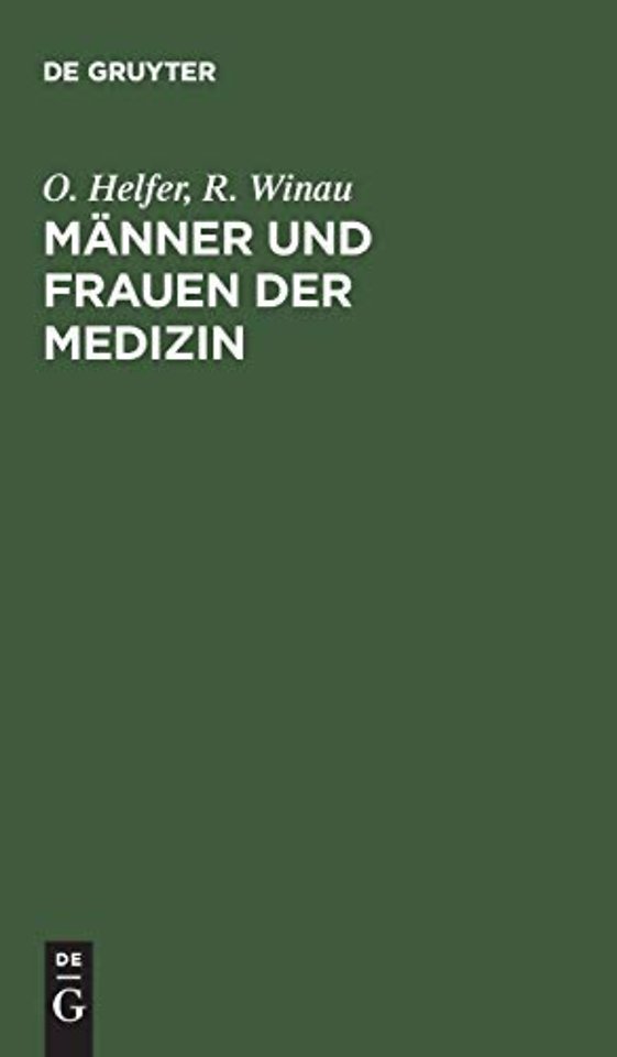 Männer und Frauen der Medizin – Illustrierte Kurzbiographien zur Geschichte der Medizin