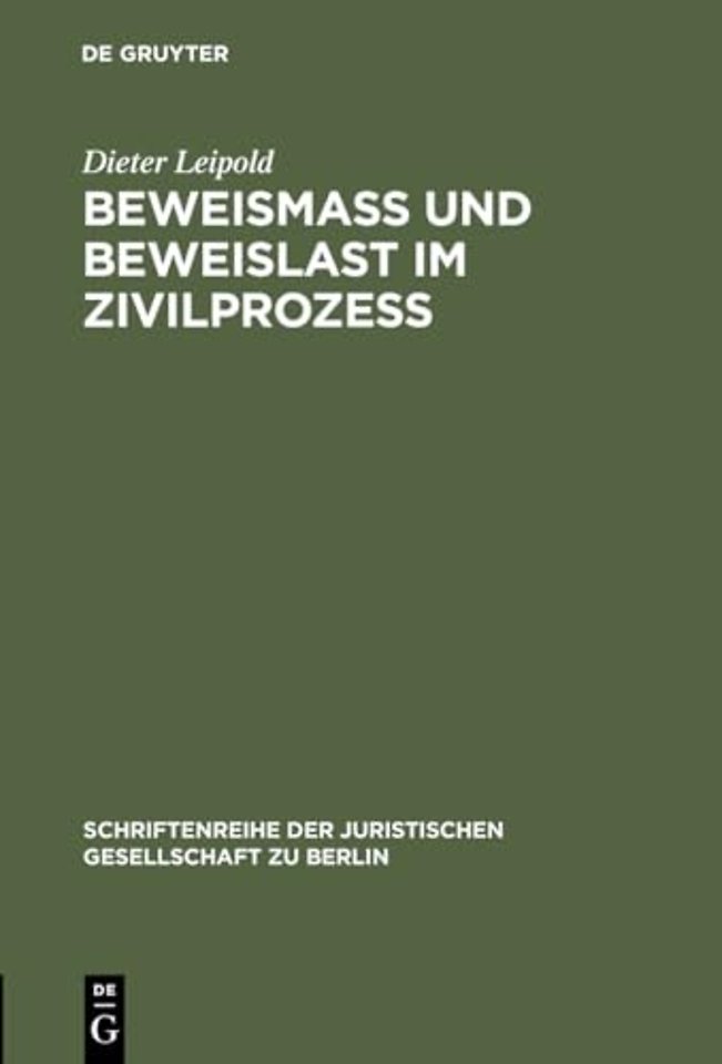 Beweismass Und Beweislast Im Zivilprozess